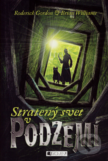 Kniha: Stratený svet v Podzemí (Brian Williams a Roderick Gordon). Fragment, 2008 Kniha: Stratený svet v Podzemí (Brian Williams a Roderick Gordon). Fragment, 2008