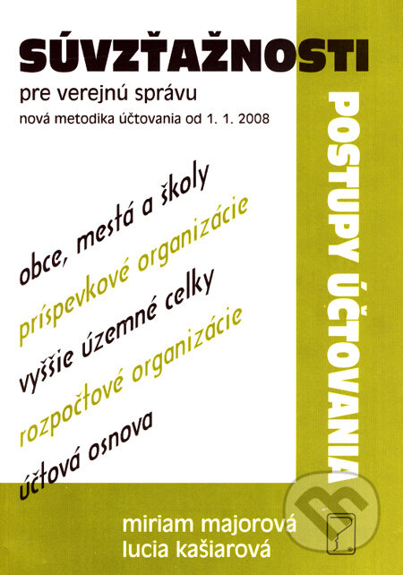 Súvzťažnosti pre verejnú správu - Miriam Majorová, Lucia Kašiarová, Poradca s.r.o., 2008