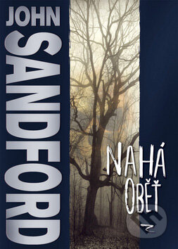 Kniha: Nahá oběť (John Sandford). BB/art, 2008 Kniha: Nahá oběť (John Sandford). BB/art, 2008