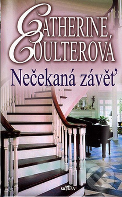 Kniha: Nečekaná závěť (Catherine Coulter). Alpress, 2007 Kniha: Nečekaná závěť (Catherine Coulter). Alpress, 2007
