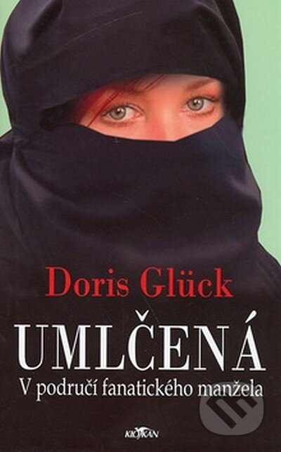 Kniha: Umlčená (Doris Gluck). Alpress, 2008 Kniha: Umlčená (Doris Gluck). Alpress, 2008