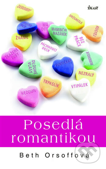 Kniha: Posedlá romantikou (Beth Orsoff). Ikar CZ, 2008 Kniha: Posedlá romantikou (Beth Orsoff). Ikar CZ, 2008