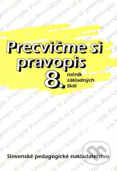 Kniha: Precvičme si pravopis 8. ročník základných škôl (Anežka Matúšová, Anna Rýzková a Jozefína Benková). Slovenské pedagogické nakladateľstvo - Mladé letá, 2003 Kniha: Precvičme si pravopis 8. ročník základných škôl (Anežka Matúšová, Anna Rýzková a Jozefína Benková). Slovenské pedagogické nakladateľstvo - Mladé letá, 2003