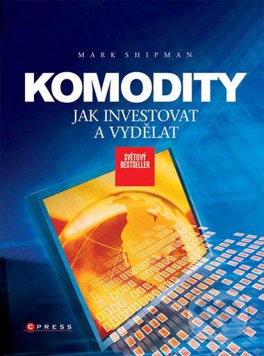 Kniha: Komodity (Mark Shipman). Computer Press, 2008 Kniha: Komodity (Mark Shipman). Computer Press, 2008