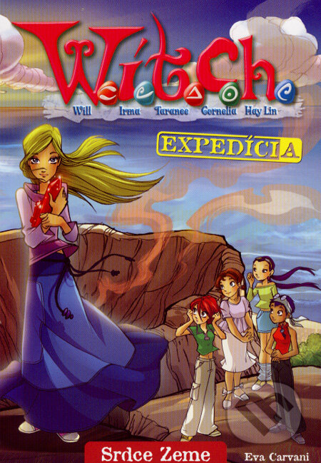 Kniha: W.I.T.C.H. - Expedícia - Srdce zeme (Eva Carvani). Egmont SK, 2008 Kniha: W.I.T.C.H. - Expedícia - Srdce zeme (Eva Carvani). Egmont SK, 2008