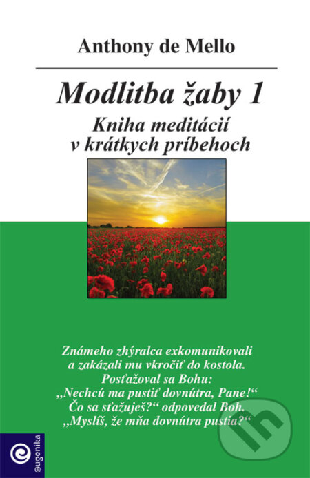 Kniha: Modlitba žaby I. (Anthony de Mello). Eugenika, 2008 Kniha: Modlitba žaby I. (Anthony de Mello). Eugenika, 2008
