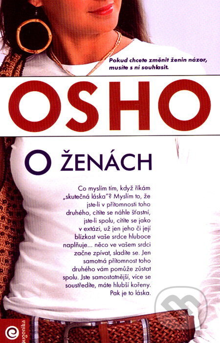 Kniha: O ženách (český jazyk) (Osho). Eugenika, 2008 Kniha: O ženách (český jazyk) (Osho). Eugenika, 2008