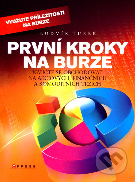 Kniha: První kroky na burze (Ludvík Turek). Computer Press, 2008 Kniha: První kroky na burze (Ludvík Turek). Computer Press, 2008