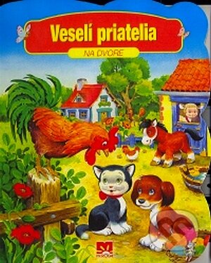 Kniha: Veselí priatelia (Príroda). Príroda, 2008 Kniha: Veselí priatelia (Príroda). Príroda, 2008