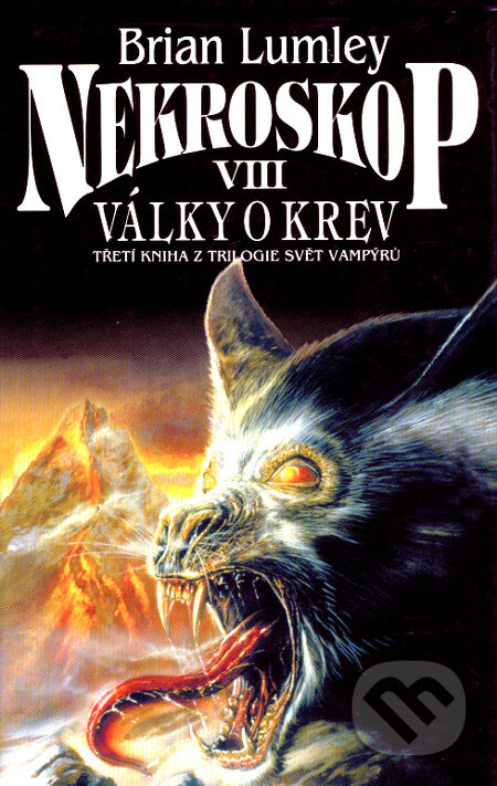 Kniha: Nekroskop VIII (Brian Lumley). Bohuslav Svoboda - POLARIS, 2004 Kniha: Nekroskop VIII (Brian Lumley). Bohuslav Svoboda - POLARIS, 2004