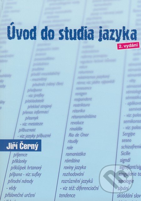 Kniha: Úvod do studia jazyka (Jiří Černý). Computer Press, 2007 Kniha: Úvod do studia jazyka (Jiří Černý). Computer Press, 2007
