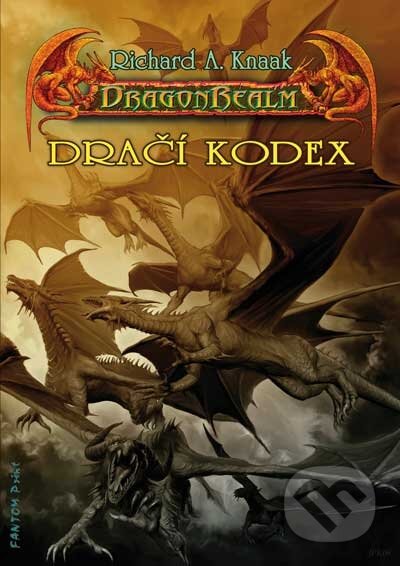 Kniha: DragonRealm 7: Dračí kodex (Richard A. Knaak). FANTOM Print, 2008 Kniha: DragonRealm 7: Dračí kodex (Richard A. Knaak). FANTOM Print, 2008