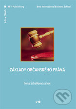 Kniha: Základy občanského práva (Ilona Schelleová). Key publishing, 2007 Kniha: Základy občanského práva (Ilona Schelleová). Key publishing, 2007