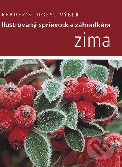 Kniha: Zima (Autorský kolektív). Reader´s Digest Výběr, 2008 Kniha: Zima (Autorský kolektív). Reader´s Digest Výběr, 2008