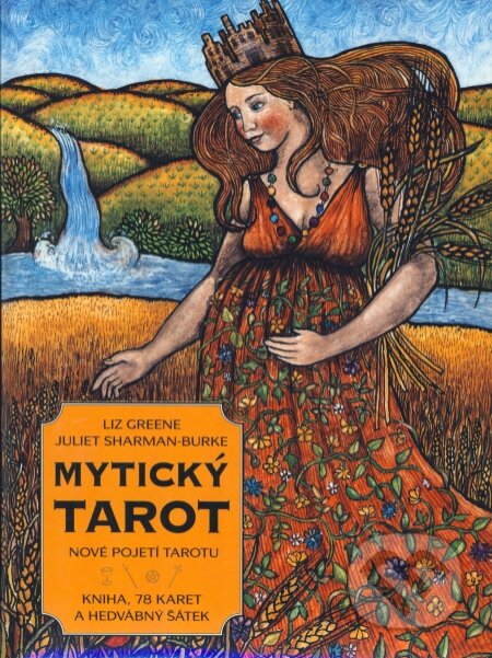 Kniha: Mytický tarot (Juliet Sharman-Burke a Liz Green). Synergie, 2008 Kniha: Mytický tarot (Juliet Sharman-Burke a Liz Green). Synergie, 2008