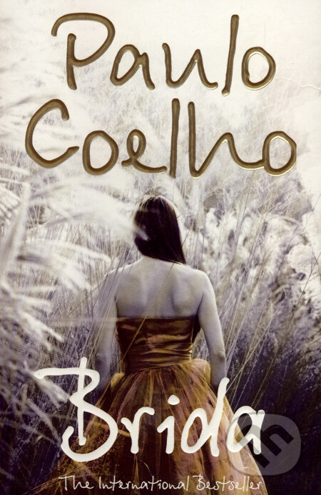 Kniha: Brida (Paulo Coelho). HarperCollins, 2008 Kniha: Brida (Paulo Coelho). HarperCollins, 2008