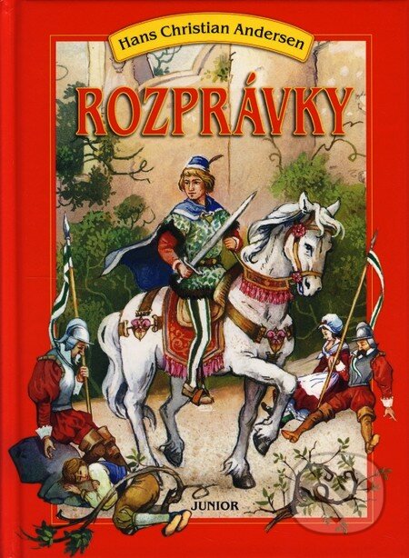 Kniha: Rozprávky (Hans Christian Andersen). Fortuna Junior, 2002 Kniha: Rozprávky (Hans Christian Andersen). Fortuna Junior, 2002