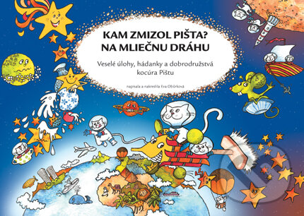 Kniha: Kam zmizol Pišta? Na mliečnu dráhu (Eva Obůrková). Computer Press, 2006 Kniha: Kam zmizol Pišta? Na mliečnu dráhu (Eva Obůrková). Computer Press, 2006
