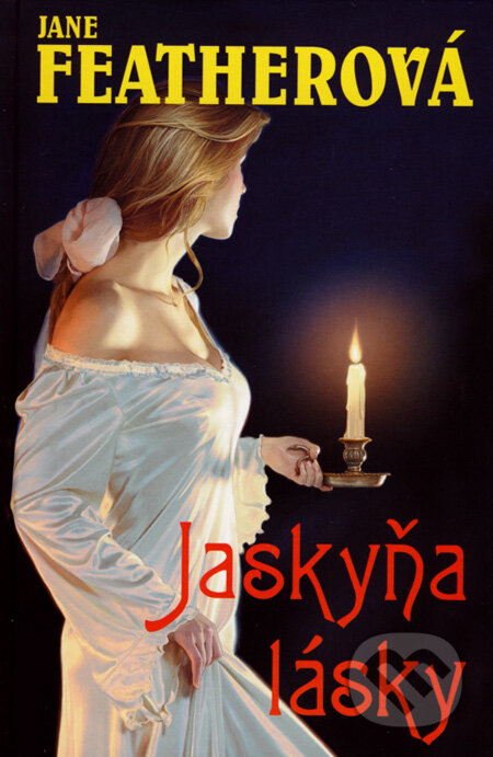 Kniha: Jaskyňa lásky (Jane Feather). Slovenský spisovateľ, 2008 Kniha: Jaskyňa lásky (Jane Feather). Slovenský spisovateľ, 2008
