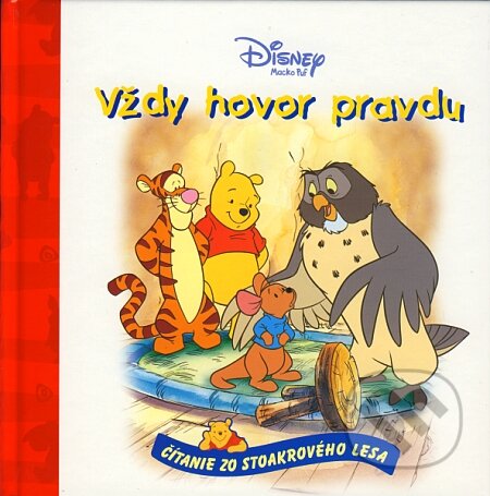 Kniha: Vždy hovor pravdu (Walt Disney). Egmont SK, 2008 Kniha: Vždy hovor pravdu (Walt Disney). Egmont SK, 2008