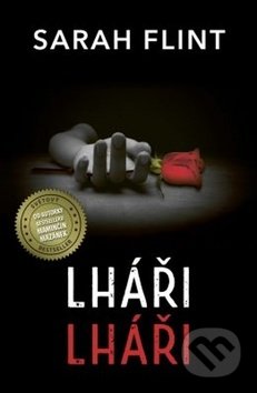 Kniha: Lháři, lháři... (Sarah Flint). Edice knihy Omega, 2019 Kniha: Lháři, lháři... (Sarah Flint). Edice knihy Omega, 2019