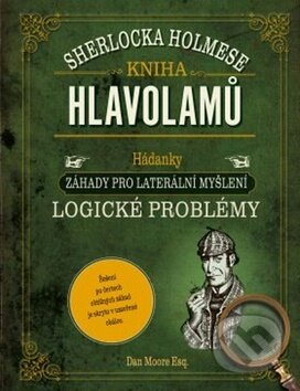 Kniha: Kniha hlavolamů Sherlocka Holmese (John Watson). Edice knihy Omega, 2018 Kniha: Kniha hlavolamů Sherlocka Holmese (John Watson). Edice knihy Omega, 2018