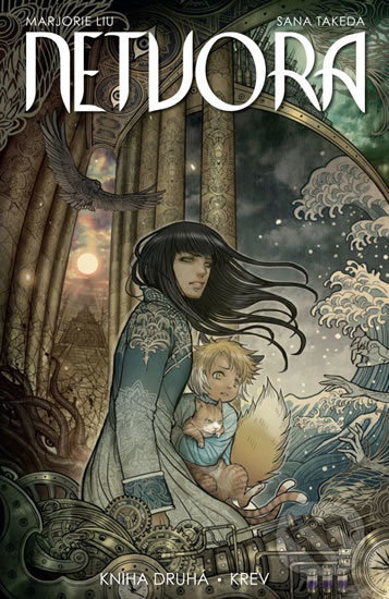 Kniha: Netvora 2: Krev (Marjorie Liu). Crew, 2018 Kniha: Netvora 2: Krev (Marjorie Liu). Crew, 2018