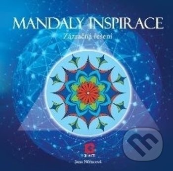 Kniha: Mandaly inspirace (Jana Němcová). Bhakti, 2018 Kniha: Mandaly inspirace (Jana Němcová). Bhakti, 2018