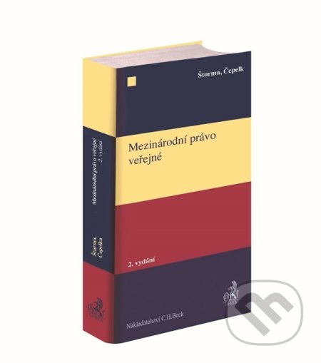 Kniha: Mezinárodní právo veřejné (Pavel Šturma a kolektiv). C. H. Beck, 2018 Kniha: Mezinárodní právo veřejné (Pavel Šturma a kolektiv). C. H. Beck, 2018