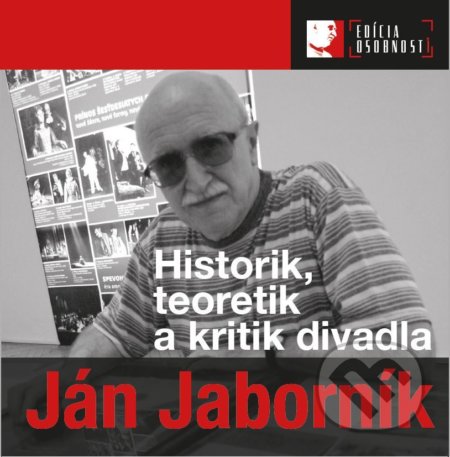 Kniha: Ján Jaborník (Divadelný ústav). Divadelný ústav, 2018 Kniha: Ján Jaborník (Divadelný ústav). Divadelný ústav, 2018