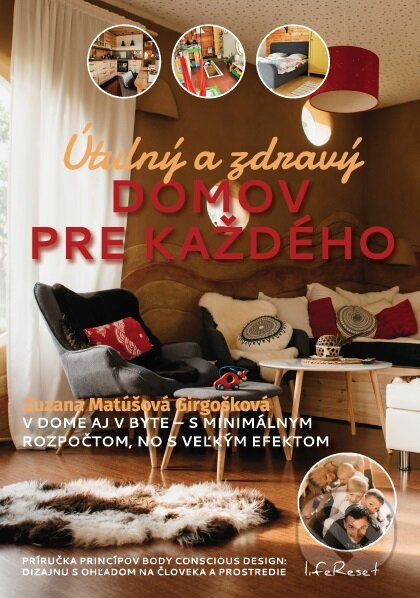 Kniha: Útulný a zdravý domov pre každého (Zuzana Matúšová Girgošková). Smart plan, 2018 Kniha: Útulný a zdravý domov pre každého (Zuzana Matúšová Girgošková). Smart plan, 2018