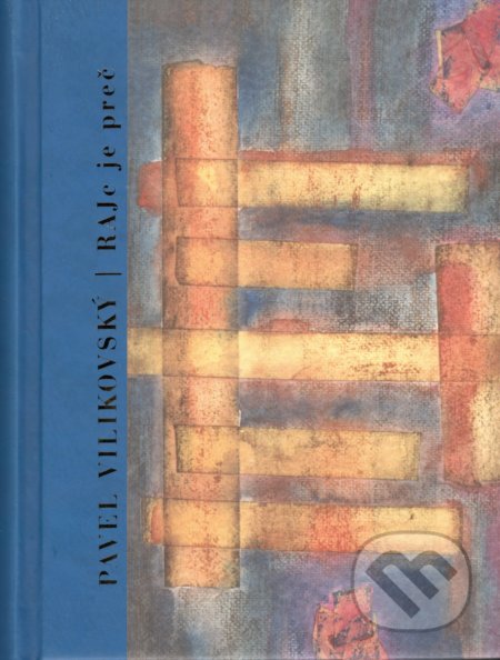 Kniha: RAJc je preč (Pavel Vilikovský). Petrus, 2018 Kniha: RAJc je preč (Pavel Vilikovský). Petrus, 2018