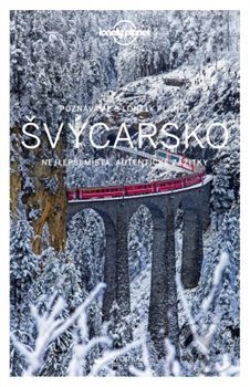 Kniha: Poznáváme Švýcarsko (Svojtka&Co.). Svojtka&Co., 2018 Kniha: Poznáváme Švýcarsko (Svojtka&Co.). Svojtka&Co., 2018