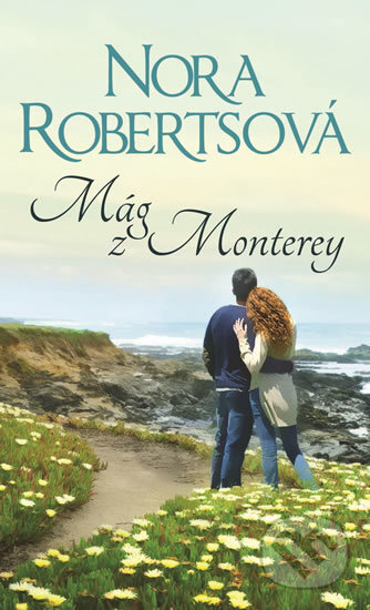 Mág z Monterey - Nora Roberts, HarperCollins, 2018