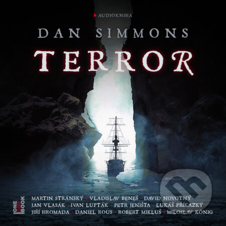 Audiokniha: Terror (Dan Simmons). OneHotBook, 2018 Audiokniha: Terror (Dan Simmons). OneHotBook, 2018