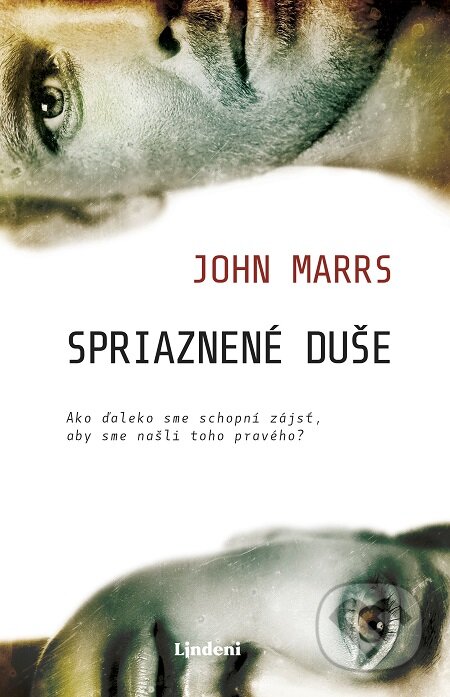 E-kniha: Spriaznené duše (John Marrs). Lindeni, 2018 E-kniha: Spriaznené duše (John Marrs). Lindeni, 2018