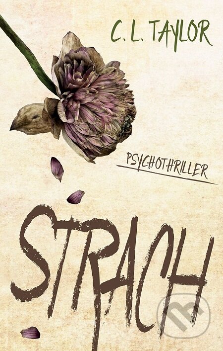 E-kniha: Strach (C.L. Taylor). Domino, 2018 E-kniha: Strach (C.L. Taylor). Domino, 2018