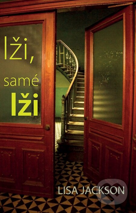 E-kniha: Lži, samé lži (Lisa Jackson). Domino, 2018 E-kniha: Lži, samé lži (Lisa Jackson). Domino, 2018