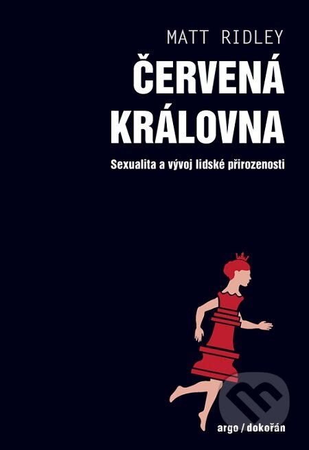 E-kniha: Červená královna (Matt Ridley). Dokořán, 2017 E-kniha: Červená královna (Matt Ridley). Dokořán, 2017