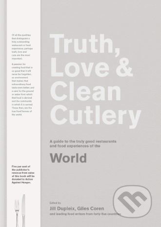 Truth, Love and Clean Cutlery - Alice Waters, Blackwell Publishers, 2018
