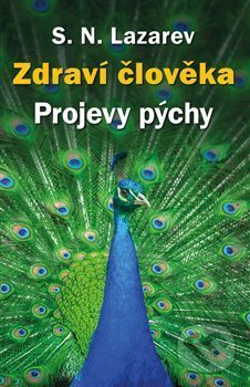 Kniha: Zdraví člověka- Projevy pýchy (Sergej N. Lazarev). Amaratime, 2019 Kniha: Zdraví člověka- Projevy pýchy (Sergej N. Lazarev). Amaratime, 2019