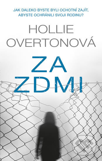 Kniha: Za zdmi (Hollie Overton). Ikar CZ, 2018 Kniha: Za zdmi (Hollie Overton). Ikar CZ, 2018