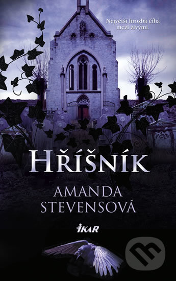 Kniha: Hříšník (Amanda Stevens). Ikar CZ, 2018 Kniha: Hříšník (Amanda Stevens). Ikar CZ, 2018