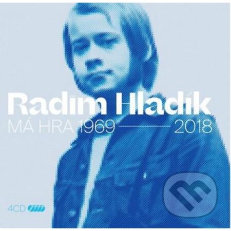 Hudební CD: Radim Hladík: Má hra 1969-2018 (Supraphon). Supraphon, 2018 Hudební CD: Radim Hladík: Má hra 1969-2018 (Supraphon). Supraphon, 2018