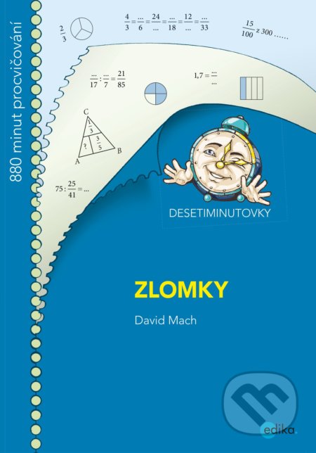 Kniha: Desetiminutovky: Zlomky (David Mach). Edika, 2019 Kniha: Desetiminutovky: Zlomky (David Mach). Edika, 2019