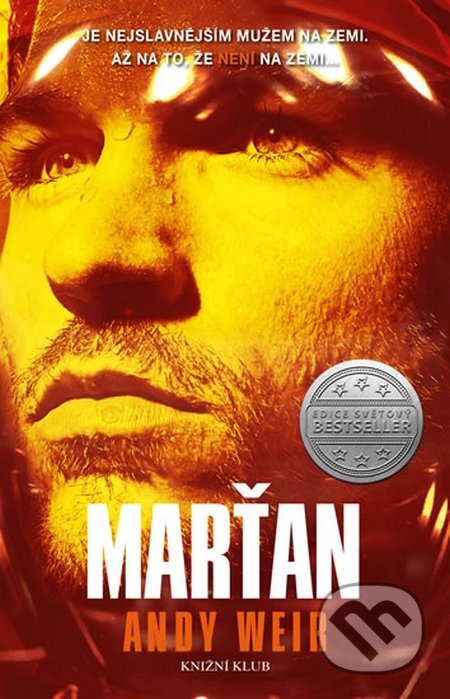 Kniha: Marťan (Andy Weir). Kalibr, 2018 Kniha: Marťan (Andy Weir). Kalibr, 2018