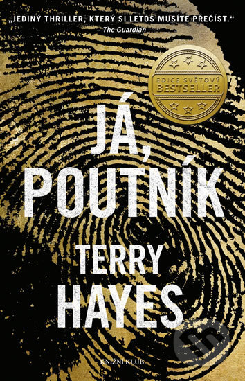 Já, Poutník - Terry Hayes, 2018