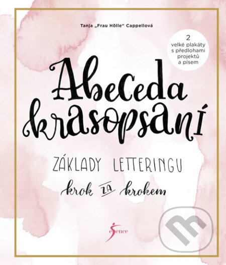 Kniha: Abeceda krasopsaní (Tanja Cappell). Esence, 2018 Kniha: Abeceda krasopsaní (Tanja Cappell). Esence, 2018