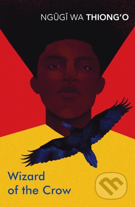 Kniha: Wizard of the Crow (Ngugi wa Thiong'o). Vintage, 2018 Kniha: Wizard of the Crow (Ngugi wa Thiong'o). Vintage, 2018