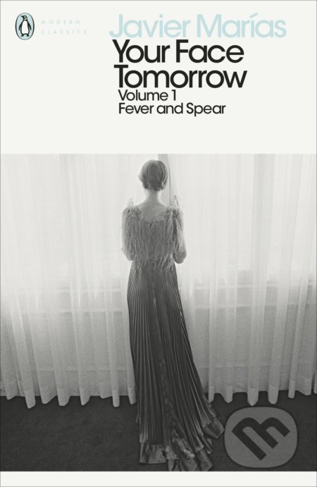 Kniha: Fever and Spear (Javier Marías). Penguin Books, 2018 Kniha: Fever and Spear (Javier Marías). Penguin Books, 2018